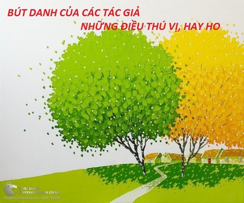 Bút danh các nhà văn nhìn từ góc độ ngôn ngữ 